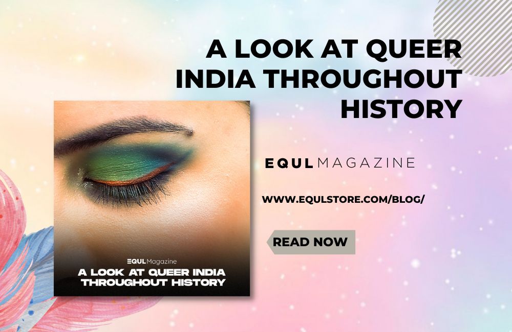 A look at Queer India throughout history